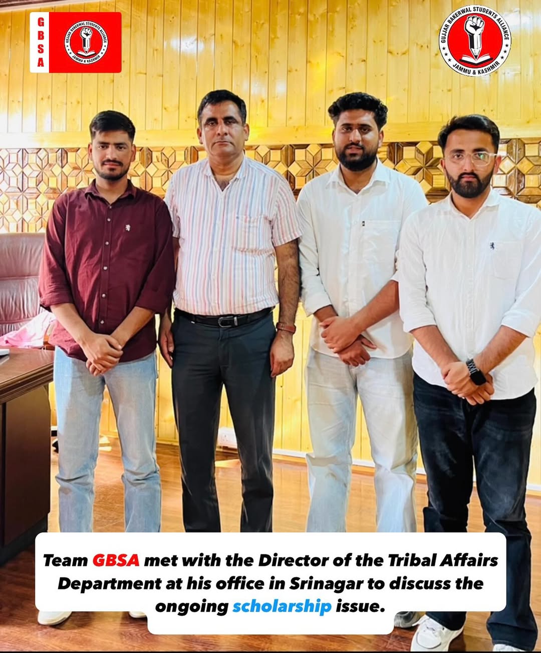 Team GBSA met with the Director of the Tribal Affairs Department at his office in Srinagar to discuss the ongoing scholarship issue.